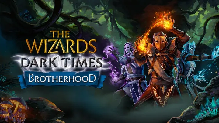THE WIZARDS - DARK TIMES: BROTHERHOOD