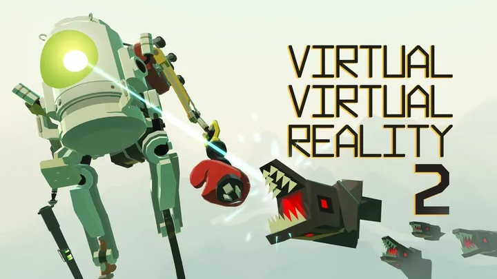 VIRTUAL VIRTUAL REALITY 2